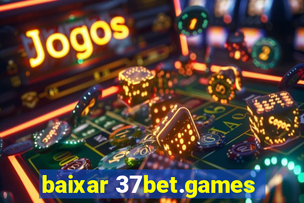 baixar 37bet.games